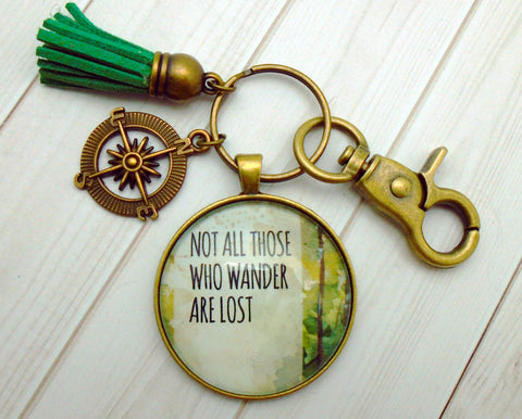 Not All Those Who Wander Are Lost Bronze Keychain