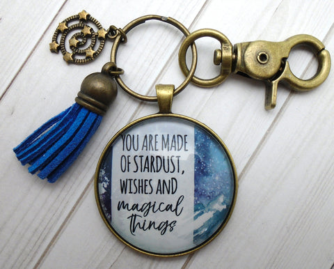 You Are Made of Stardust, Wishes and Magical Things Bronze Keychain