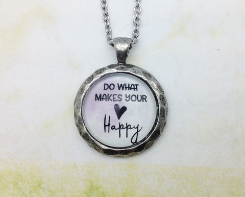 Do What Makes Your Heart Happy Hammered Edge Pewter Necklace