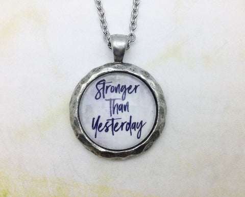 Stronger Than Yesterday Hammered Edge Pewter Necklace