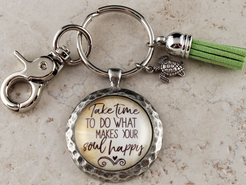 KEY08 - Take Time To Do What Makes Your Soul Happy Keychain