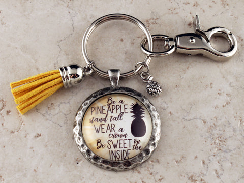 KEY09 - Be a Pineapple, Stand Tall, Wear a Crown, Be Sweet on the Inside Keychain