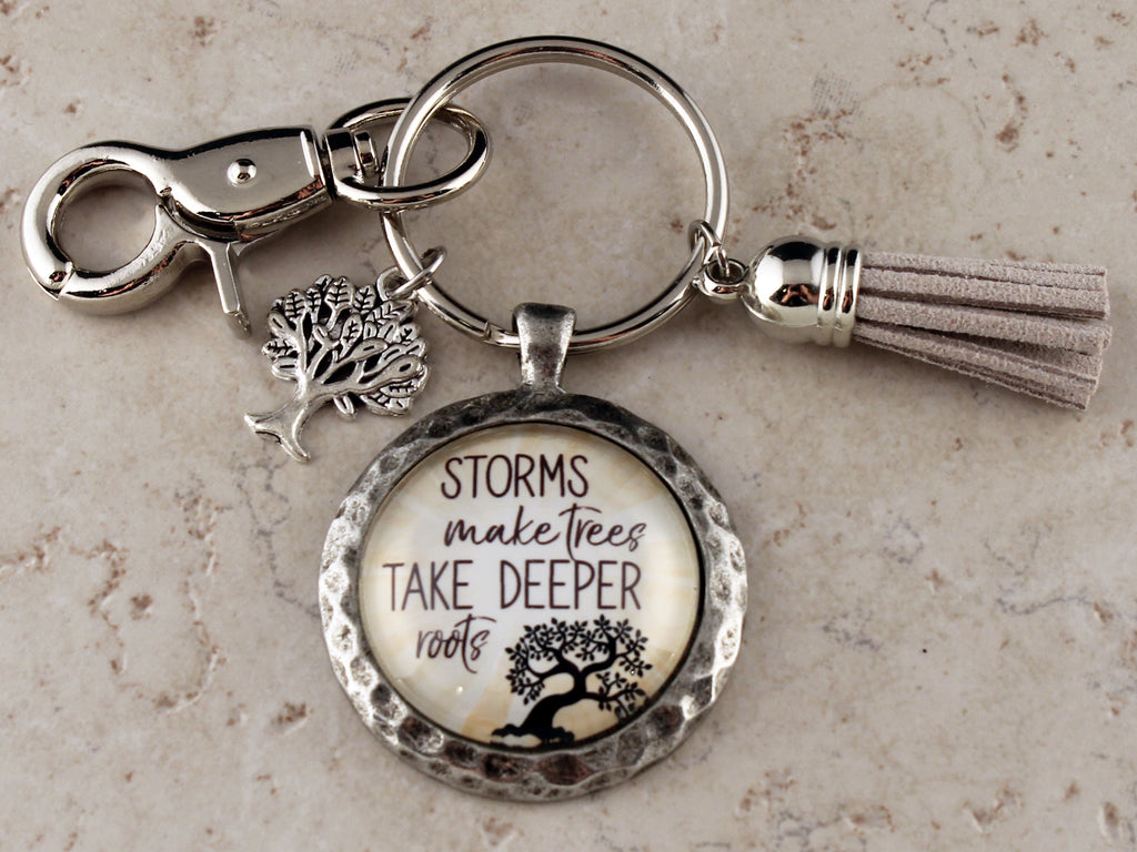 KEY17 - Storms Make Trees Take Deeper Roots Keychain
