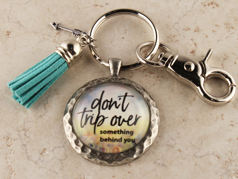 KEY27 - Don't Trip Over Something Behind You Keychain