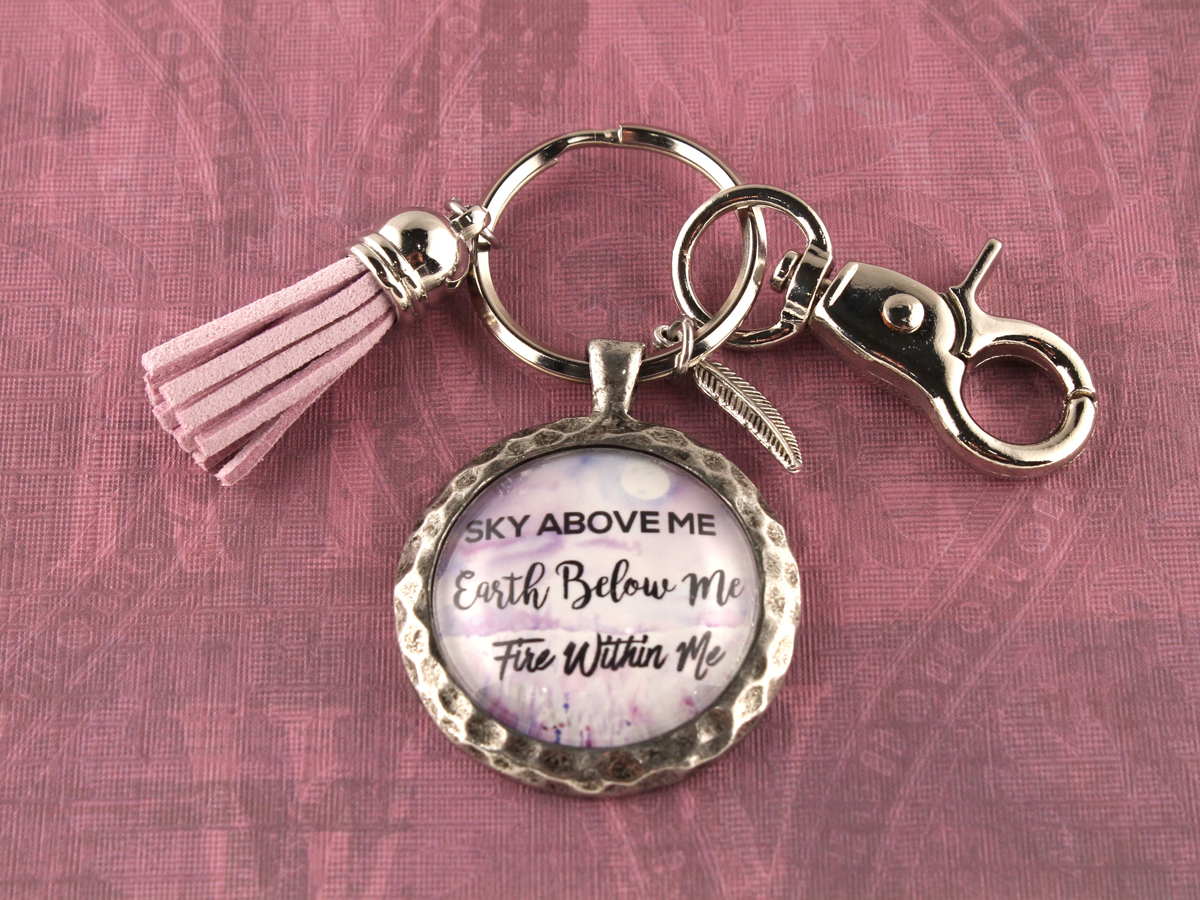KEY31 - Sky Above Me, Earth Below Me, Fire Within Me Keychain