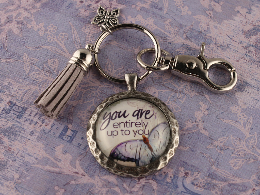 KEY41- You Are Entirely Up to You Keychain