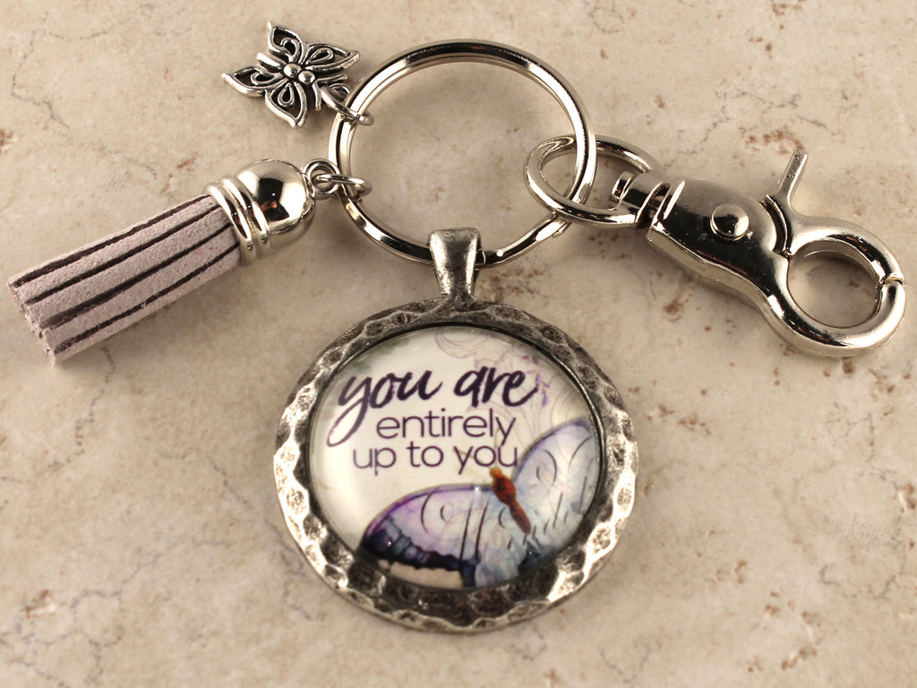 KEY41- You Are Entirely Up to You Keychain
