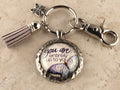 KEY41- You Are Entirely Up to You Keychain