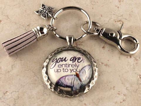 KEY41- You Are Entirely Up to You Keychain