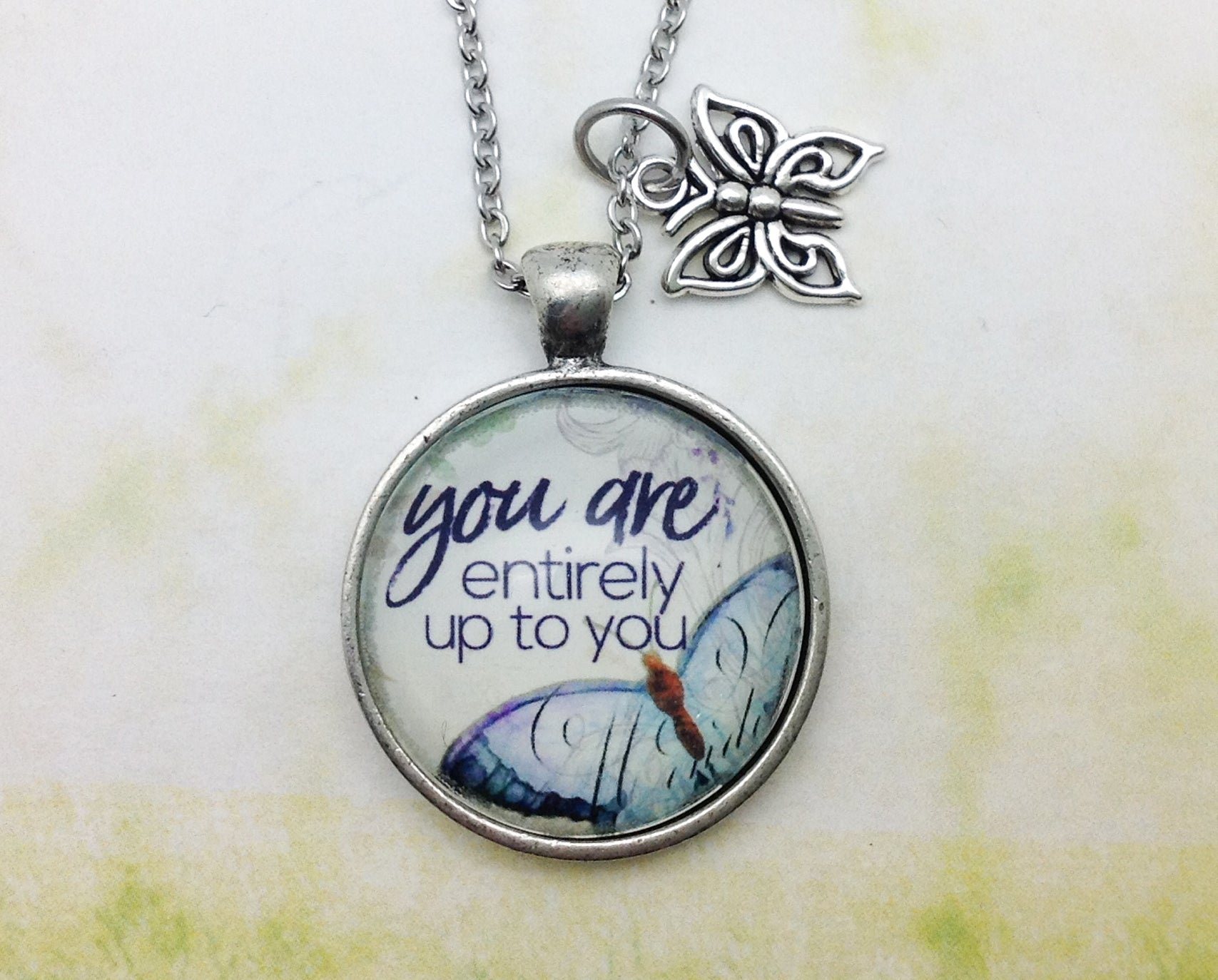 You Are Entirely Up To You Pewter Necklace