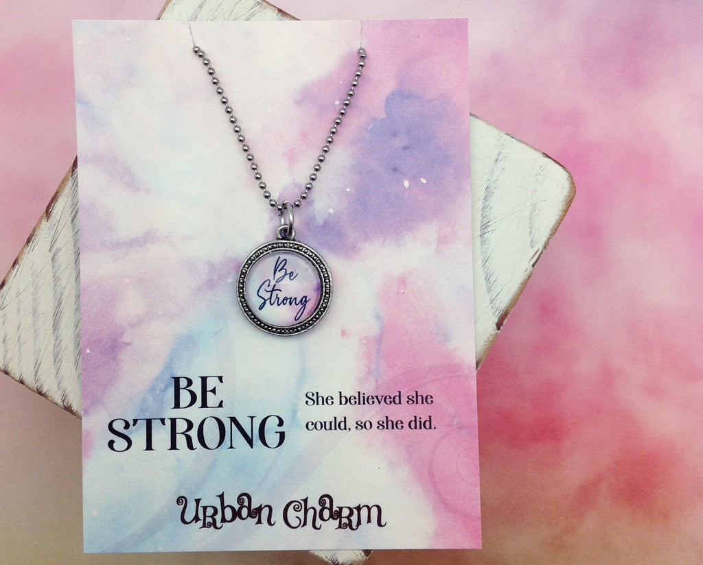 Be Strong Word Necklace