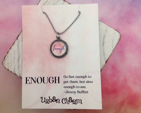 Enough Word Necklace